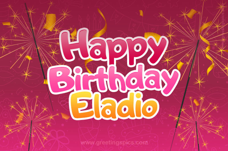 Happy Birthday Eladio Image with sparklers