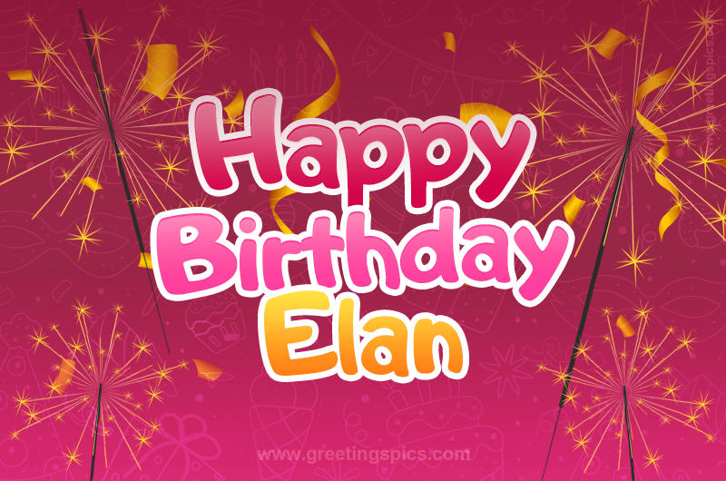 Happy Birthday Elan Image with sparklers