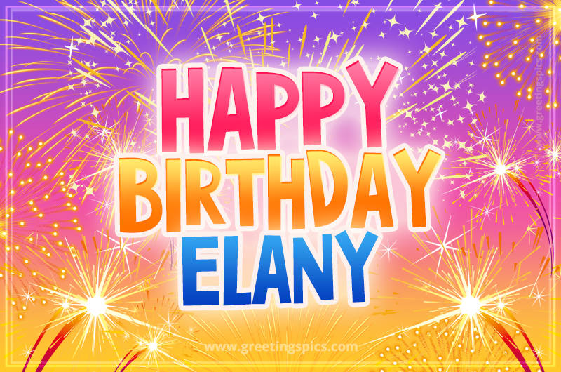 Happy Birthday Elany Picture with fireworks