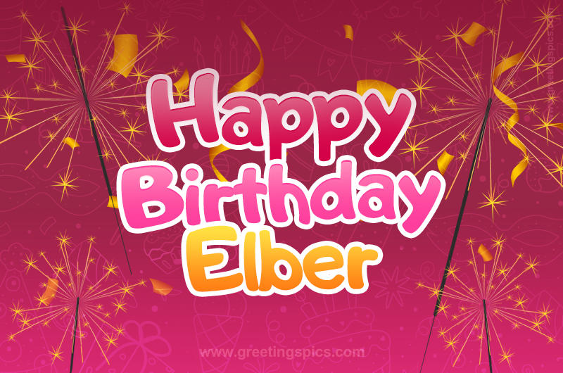 Happy Birthday Elber Image with sparklers