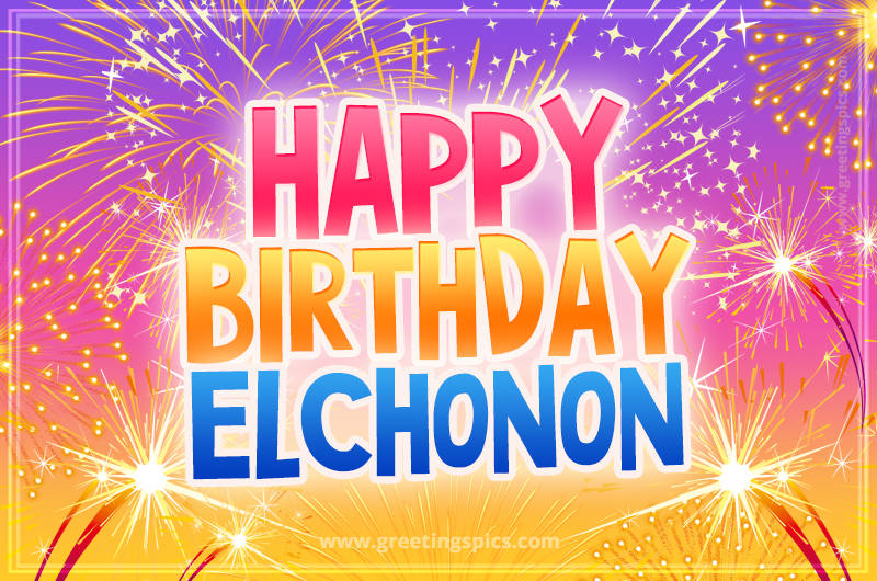 Happy Birthday Elchonon Picture with fireworks