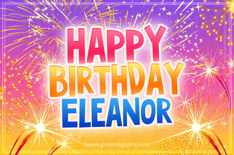 Happy Birthday Eleanor Picture with fireworks