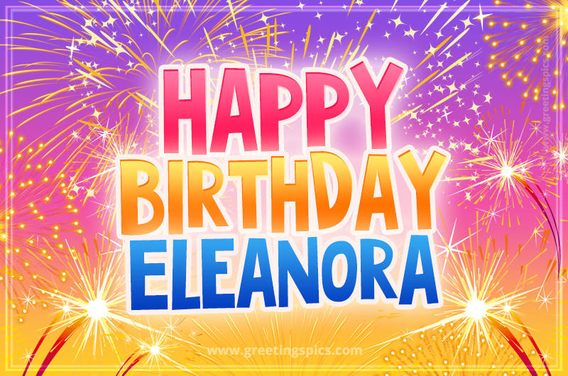 Happy Birthday Eleanora Picture with fireworks