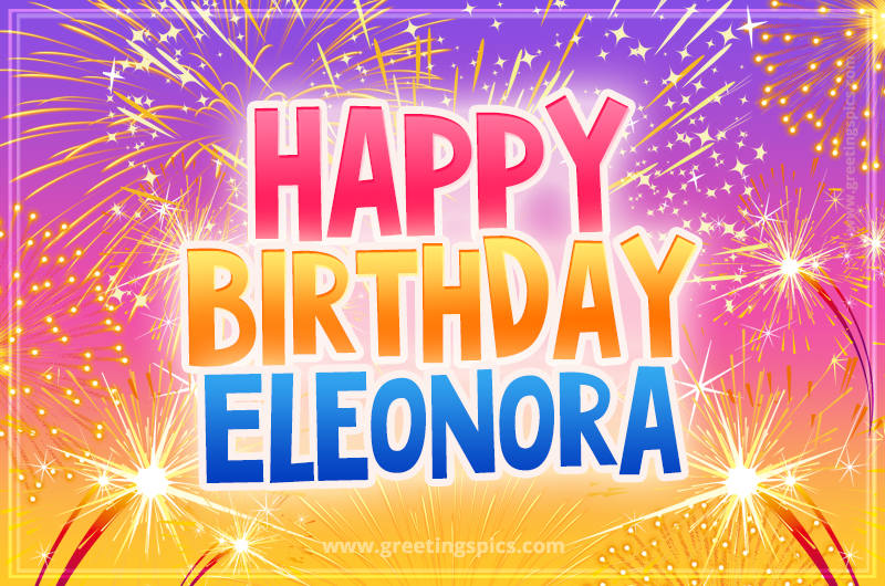 Happy Birthday Eleonora Picture with fireworks