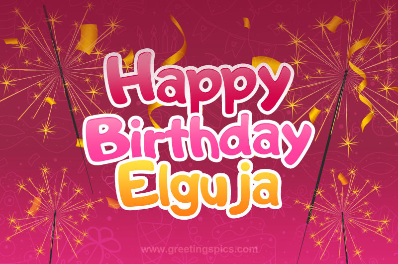 Happy Birthday Elguja Image with sparklers