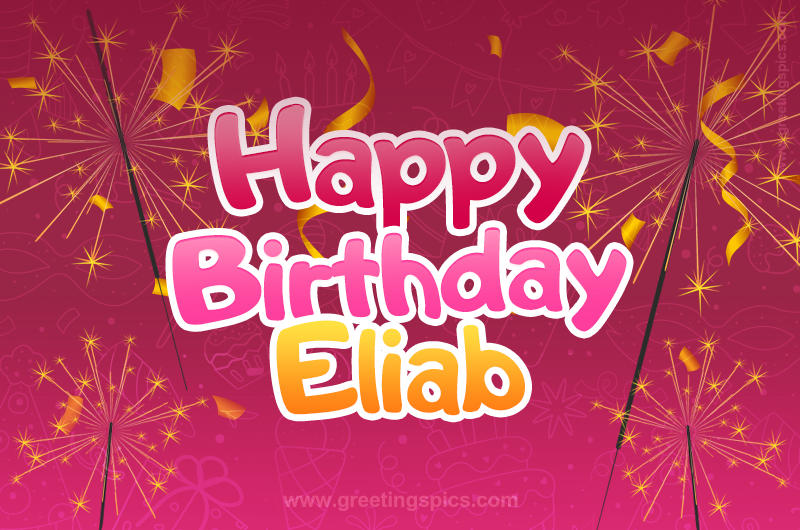 Happy Birthday Eliab Image with sparklers