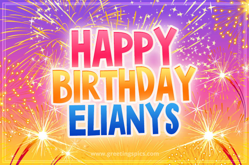 Happy Birthday Elianys Picture with fireworks