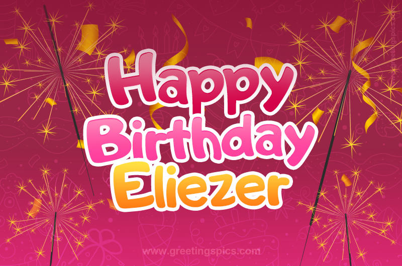 Happy Birthday Eliezer Image with sparklers