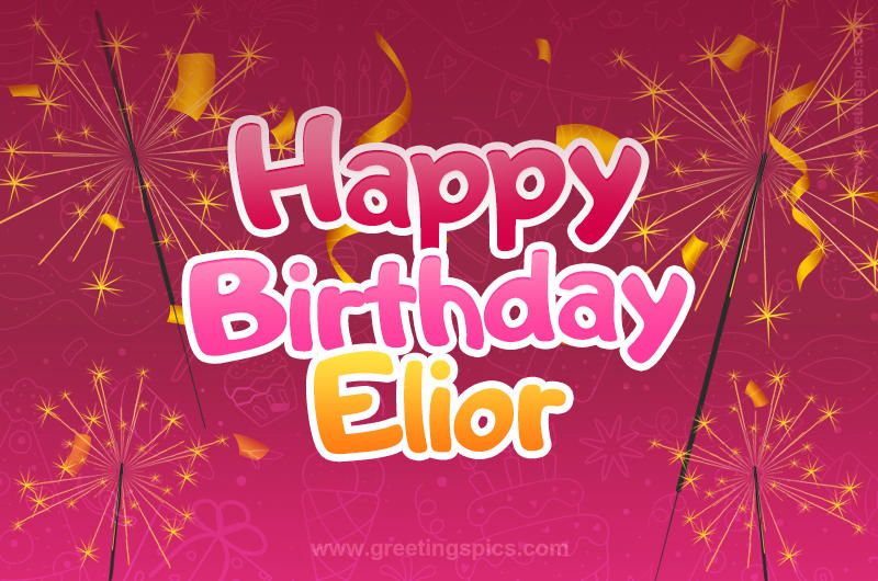 Happy Birthday Elior Image with sparklers