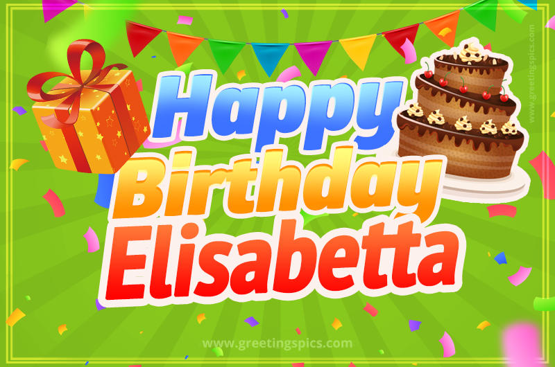 Happy Birthday Elisabetta picture with flags, chocolate cake and gift box