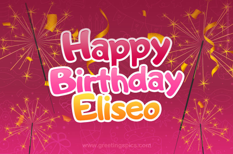 Happy Birthday Eliseo Image with sparklers