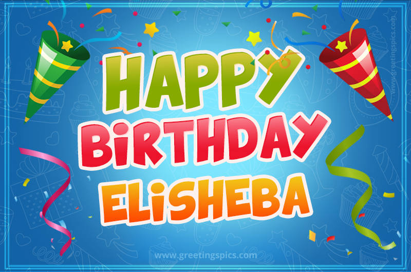 Happy Birthday Elisheba picture with confetti and party poppers