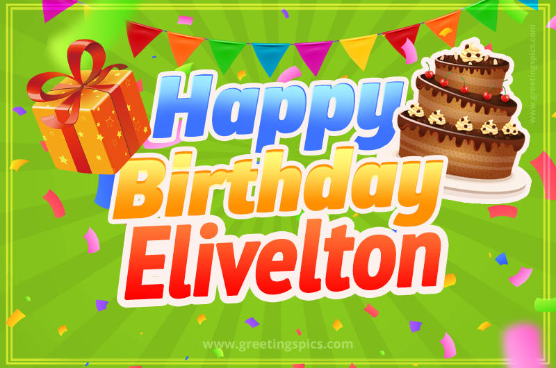 Happy Birthday Elivelton picture with flags, chocolate cake and gift box