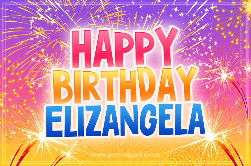 Happy Birthday Elizangela Picture with fireworks