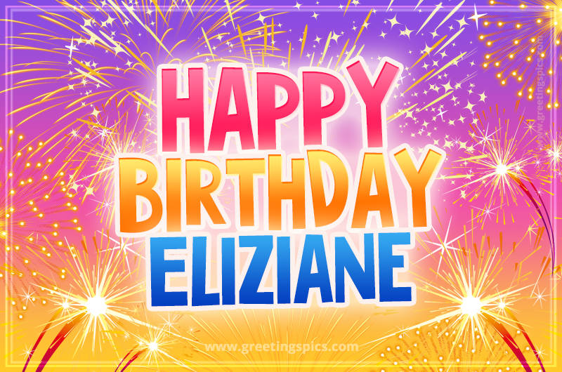 Happy Birthday Eliziane Picture with fireworks