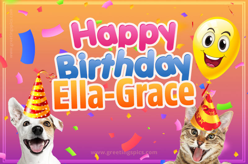 Happy Birthday Ella-Grace Funny Image with cat and dog