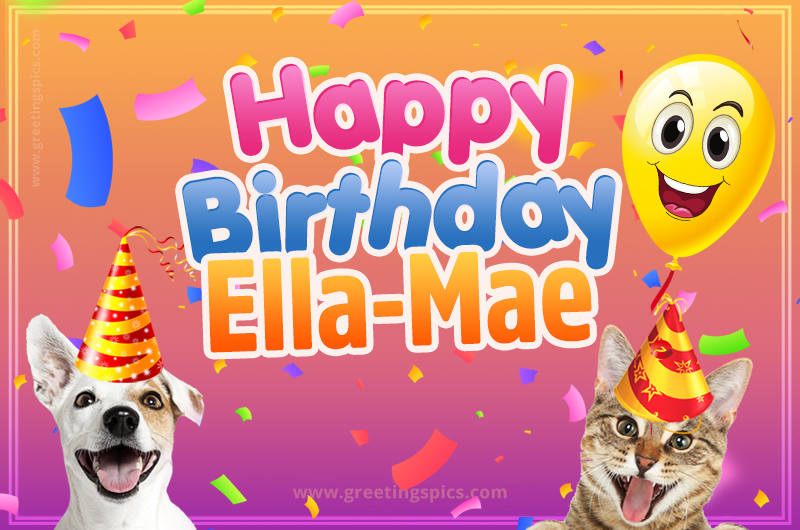 Happy Birthday Ella-Mae Funny Image with cat and dog