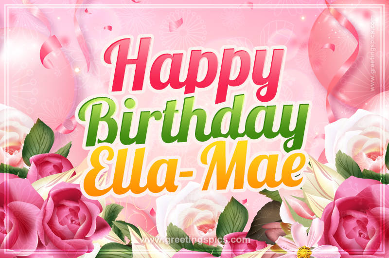 Image with gentle pink background and flowers Happy Birthday Ella-Mae