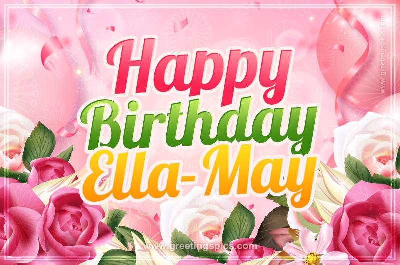 Image with gentle pink background and flowers Happy Birthday Ella-May