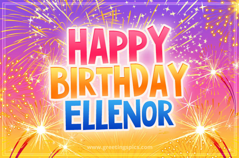 Happy Birthday Ellenor Picture with fireworks