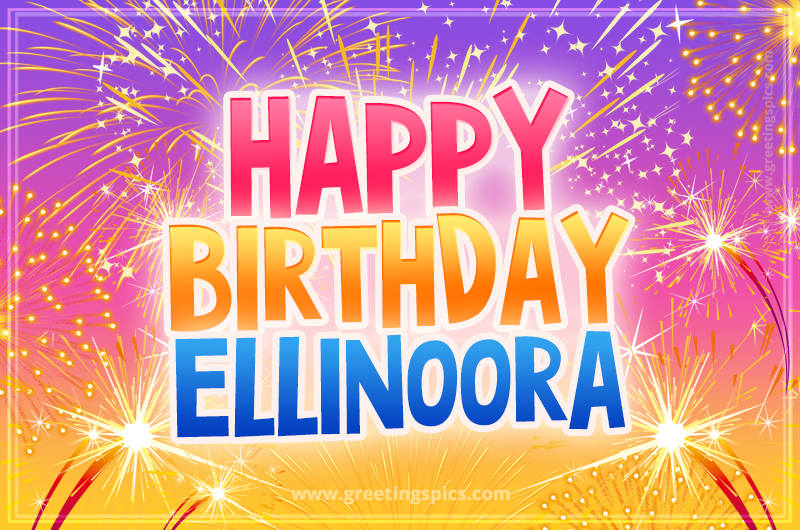 Happy Birthday Ellinoora Picture with fireworks