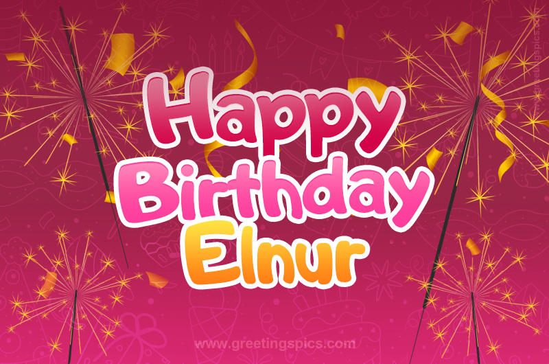 Happy Birthday Elnur Image with sparklers