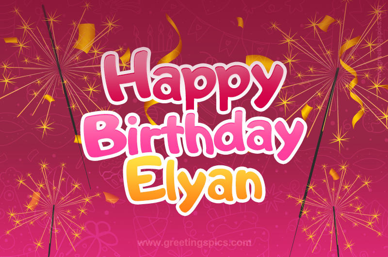 Happy Birthday Elyan Image with sparklers