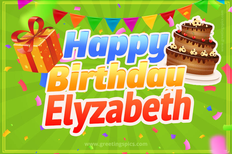 Happy Birthday Elyzabeth picture with flags, chocolate cake and gift box