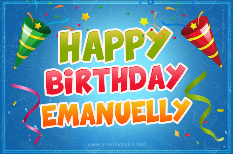 Happy Birthday Emanuelly picture with confetti and party poppers