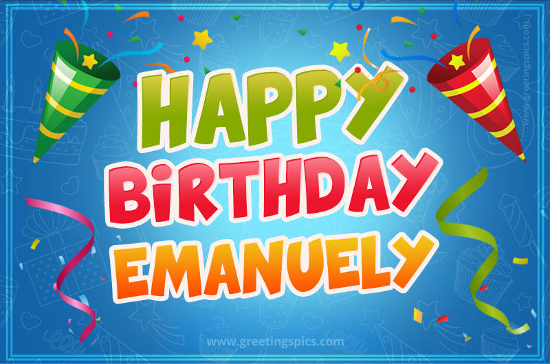 Happy Birthday Emanuely picture with confetti and party poppers