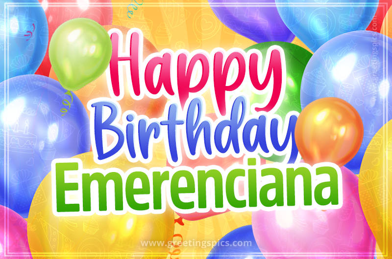 Happy Birthday Emerenciana Image with colorful balloons