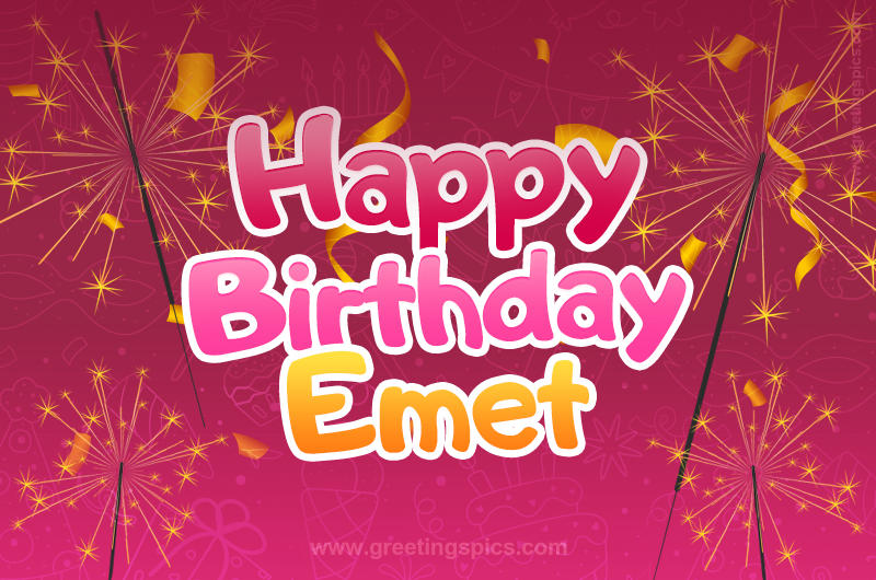 Happy Birthday Emet Image with sparklers