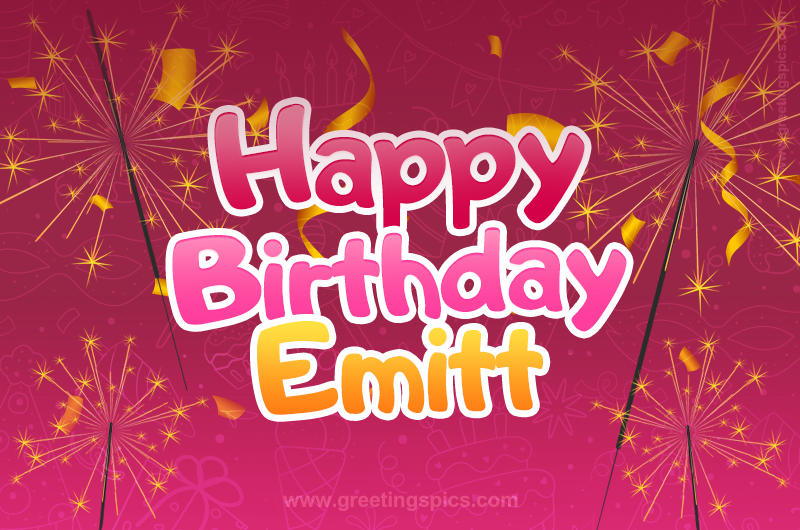 Happy Birthday Emitt Image with sparklers