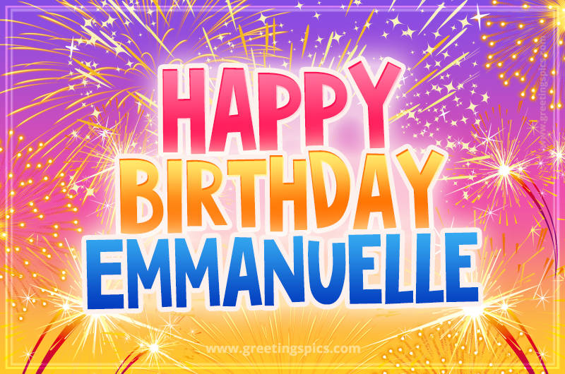 Happy Birthday Emmanuelle Picture with fireworks