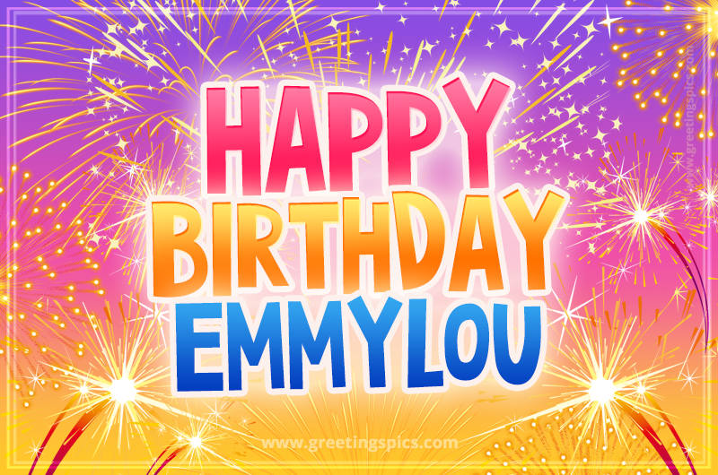 Happy Birthday Emmylou Picture with fireworks