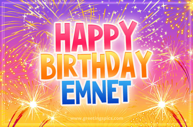 Happy Birthday Emnet Picture with fireworks