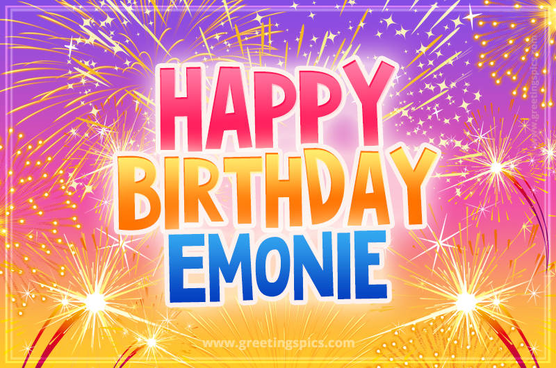 Happy Birthday Emonie Picture with fireworks