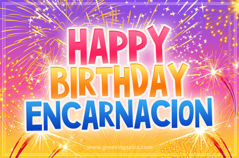 Happy Birthday Encarnacion Picture with fireworks