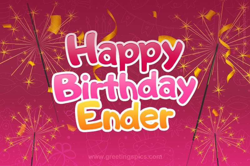 Happy Birthday Ender Image with sparklers