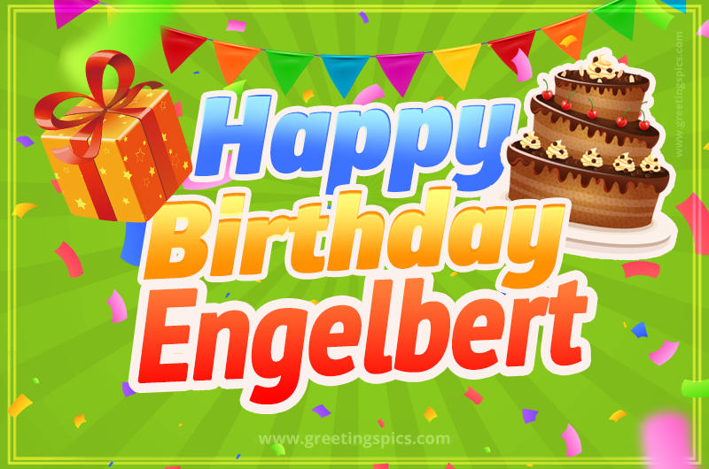 Happy Birthday Engelbert picture with flags, chocolate cake and gift box