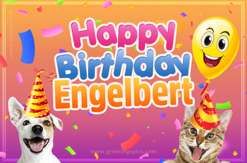 Happy Birthday Engelbert Funny Image with cat and dog