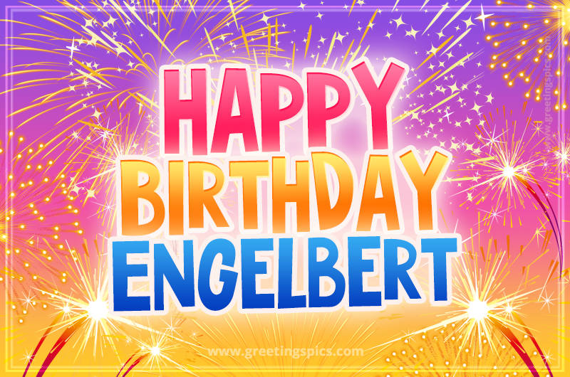 Happy Birthday Engelbert Picture with fireworks