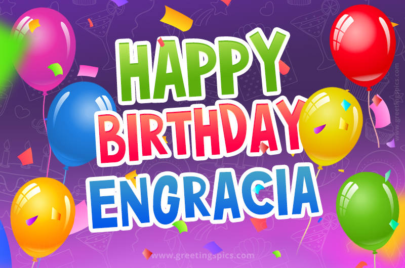 Happy Birthday Engracia Festive Greeting Card