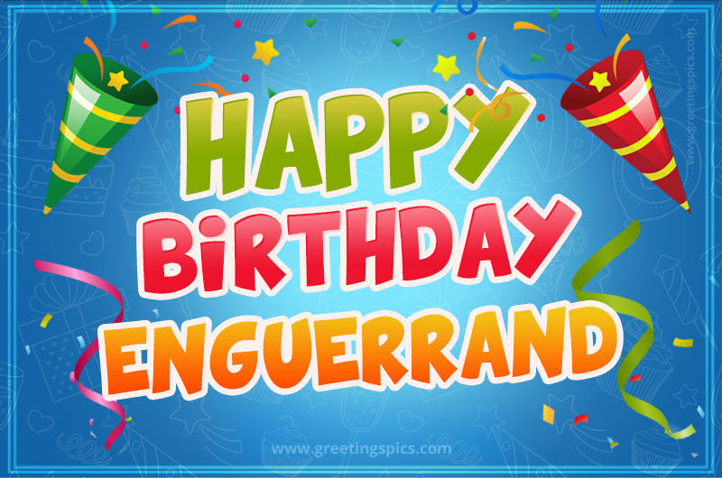 Happy Birthday Enguerrand picture with confetti and party poppers