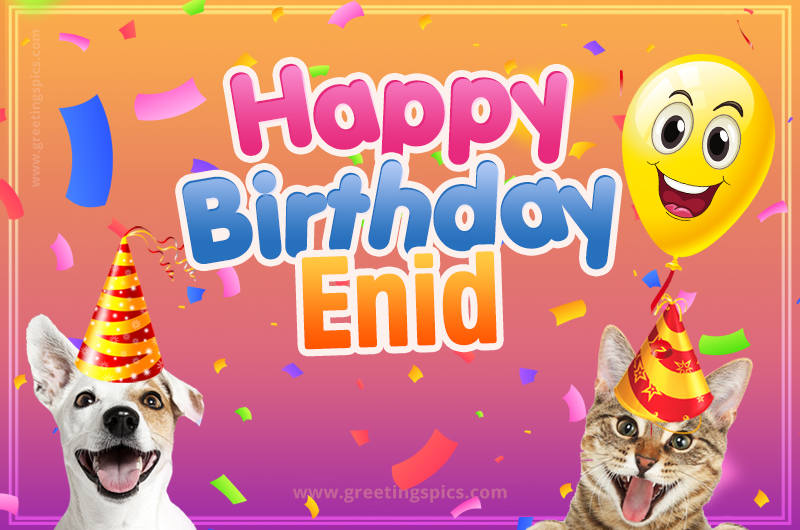 Happy Birthday Enid Funny Image with cat and dog