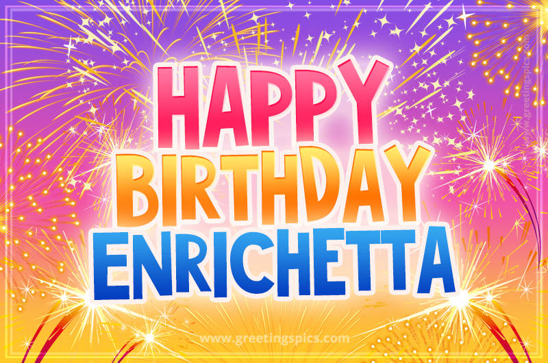 Happy Birthday Enrichetta Picture with fireworks