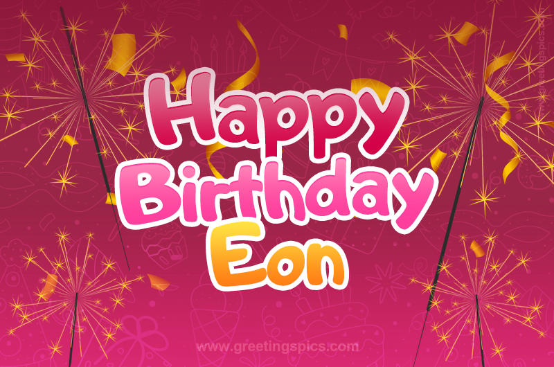 Happy Birthday Eon Image with sparklers