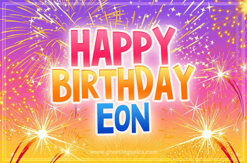 Happy Birthday Eon Picture with fireworks