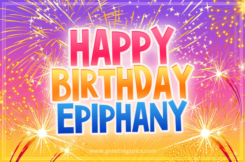 Happy Birthday Epiphany Picture with fireworks