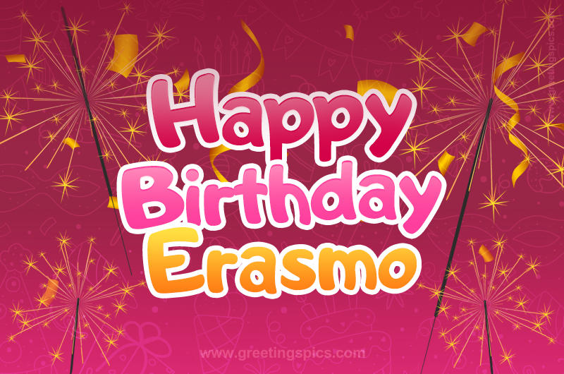 Happy Birthday Erasmo Image with sparklers